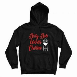 Joe Diffie Billy Bob Loves Charlene Hoodie