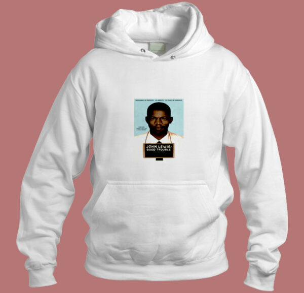 John Lewis Good Trouble Film Movie Poster Aesthetic Hoodie Style