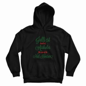 Jolliest Bunch Of Assholes Hoodie 4