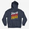 Jose Jose Jose Chant Hoodie