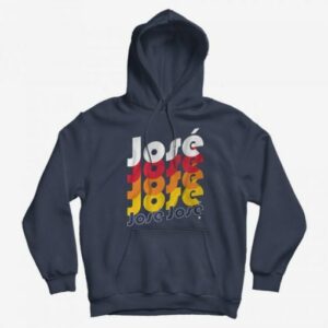 Jose Jose Jose Chant Hoodie