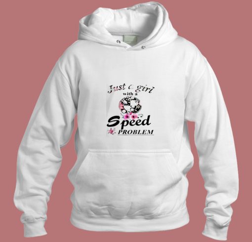 Just A Girl With A Bmw Speed Problem Aesthetic Hoodie Style Just A Girl With A Bmw Speed Problem Aesthetic Hoodie Style