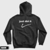 Just Did It Funny Hoodie