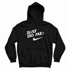 Just Do Me Hoodie 3