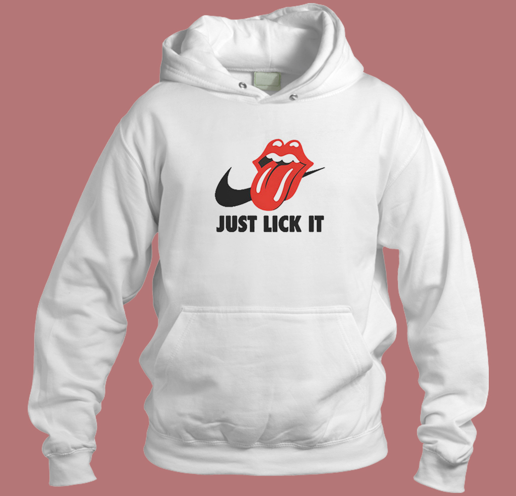 Just Lick it Parody Hoodie Style Just Lick it Parody Hoodie Style