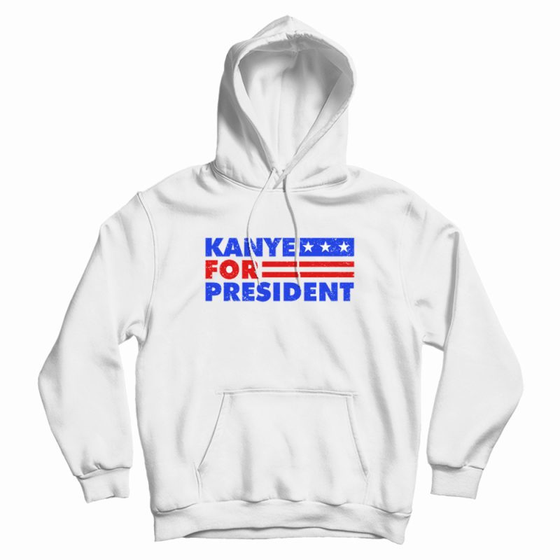 Kanye For President 2020 Hoodie Kanye For President 2020 Hoodie