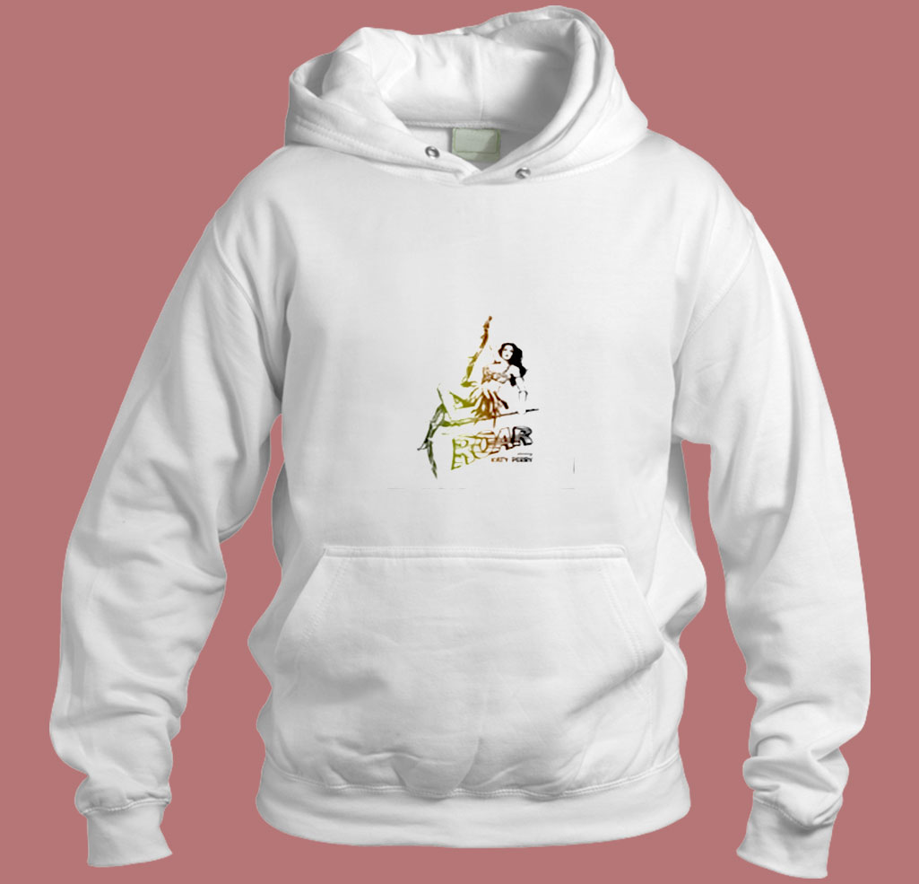 Katy Perry Roar Aesthetic Hoodie Style Katy Perry Roar Aesthetic Hoodie Style