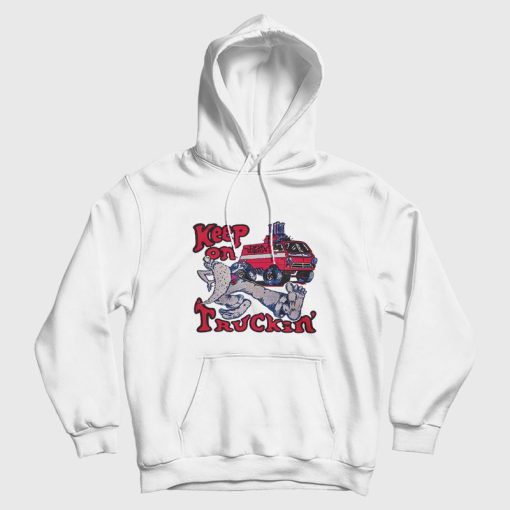 Keep On Truckin' That '70s Show Hoodie Keep On Truckin' That '70s Show Hoodie