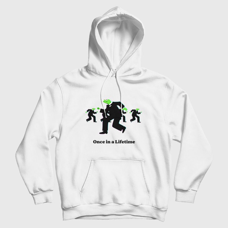 Kermit The Frog Once In A Lifetime Hoodie Kermit The Frog Once In A Lifetime Hoodie