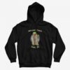 Kermit The Frog Wrong Saga this Is Hoodie