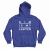 Kim Is My Lawyer Youth Hoodie