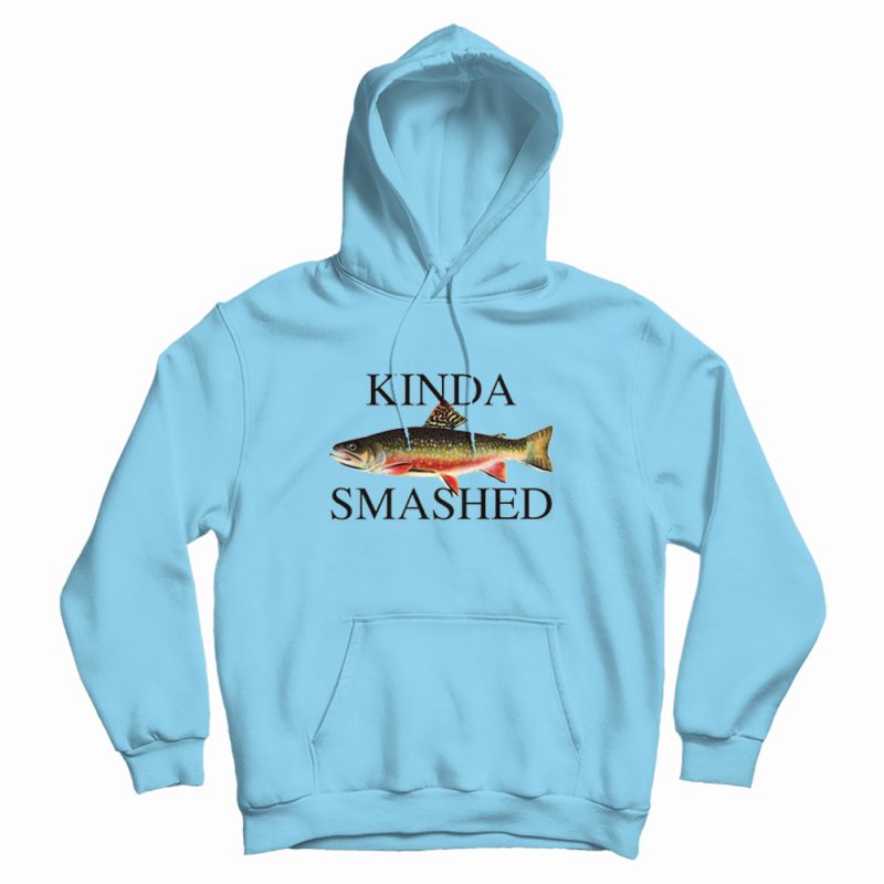 Kinda Smashed Fish Hoodie Kinda Smashed Fish Hoodie