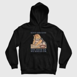 Kitty Biscuits You Need Em We Knead Em Hoodie 3