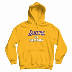Lakers Vs Everybody Hoodie