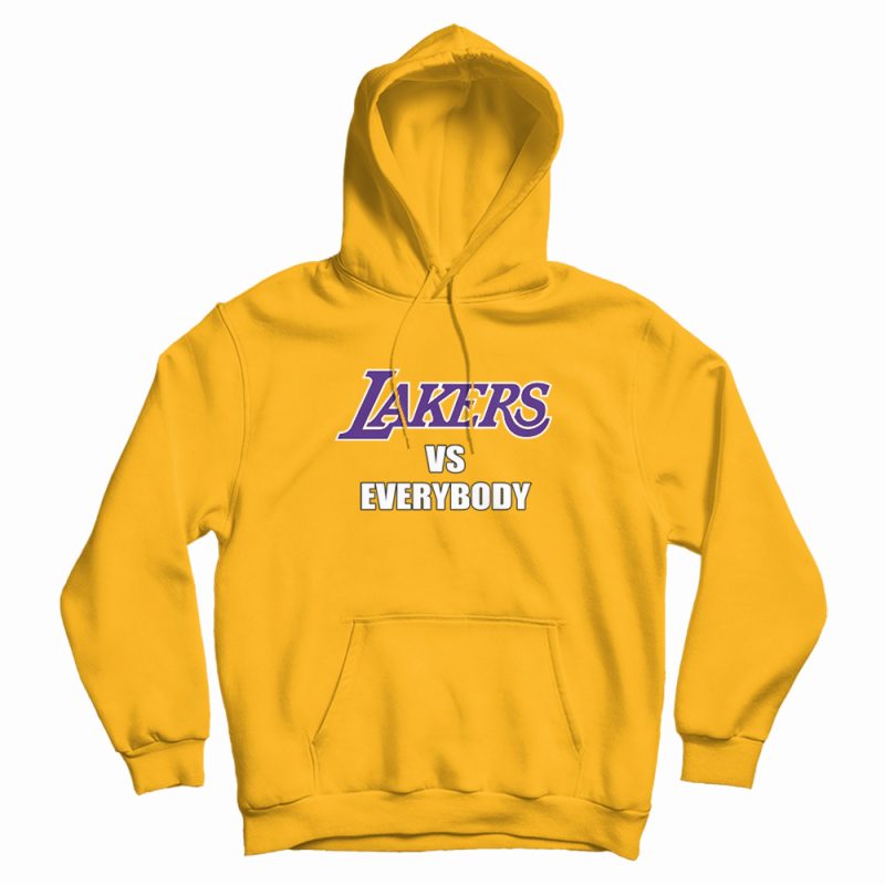 Lakers Vs Everybody Hoodie Lakers Vs Everybody Hoodie