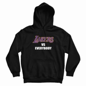 Lakers Vs Everybody Hoodie 3