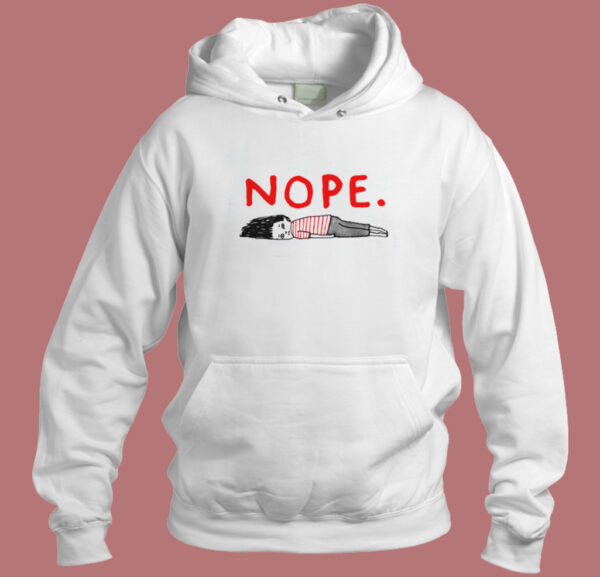 Lazy Nope Funny Hoodie Style On Sale
