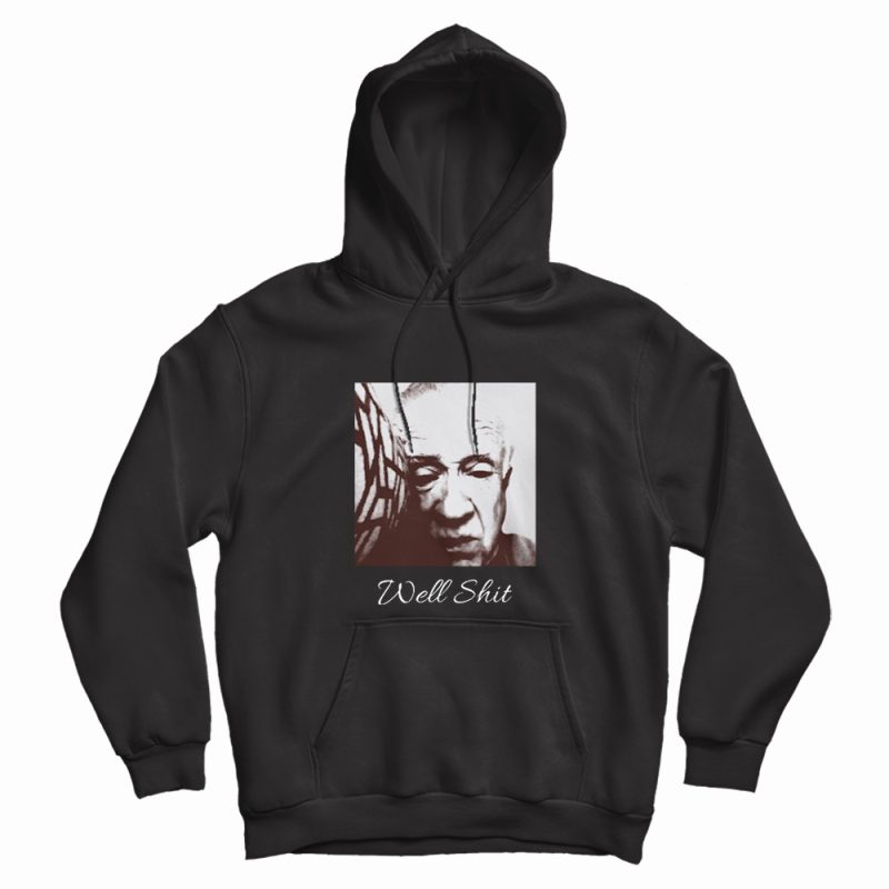 Leslie Jordan Well Shit Hoodie Leslie Jordan Well Shit Hoodie