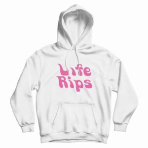 Life Rips Hoodie