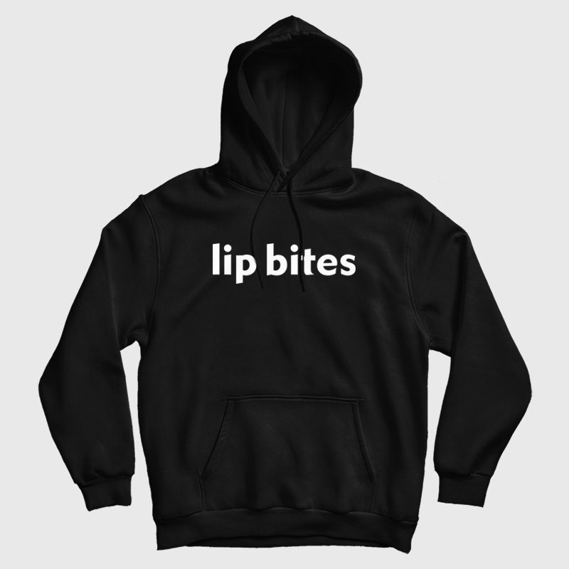 Lip Bites Hoodie Lip Bites Hoodie