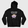 Little Miss Still Not Vaccinated But Thriving Nonetheless Hoodie