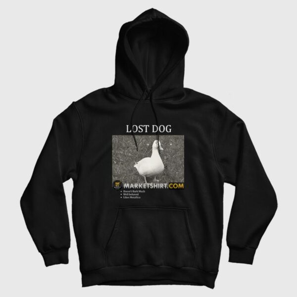 Lost Dog Doesn’t Bark Much Well Behaved Likes Metallica Hoodie