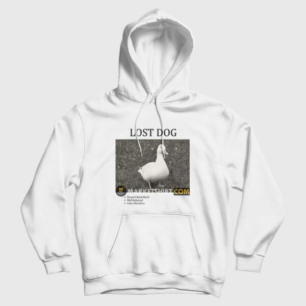 Lost Dog Doesn’t Bark Much Well Behaved Likes Metallica Hoodie