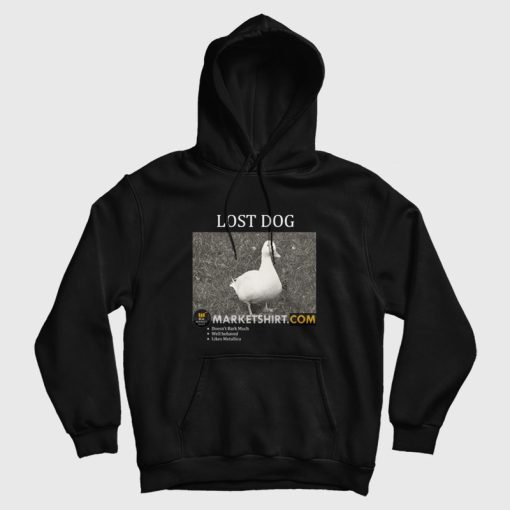 Lost Dog Doesn't Bark Much Well Behaved Likes Metallica Hoodie Lost Dog Doesn't Bark Much Well Behaved Likes Metallica Hoodie