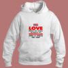 Love Makes The World Go Around Aesthetic Hoodie Style