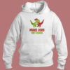 Make Luvs Not Rawr Funny Hoodie Style