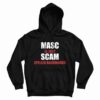 Masc Is Just Scam Spelled Backwards Hoodie