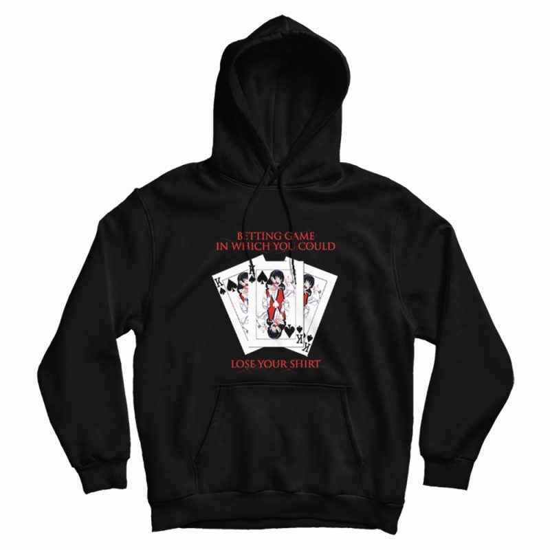 Midari Kakegurui Betting Game In Which You Could Lose Your Shirt Hoodie Midari Kakegurui Betting Game In Which You Could Lose Your Shirt Hoodie
