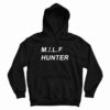 Milf Hunter Hoodie