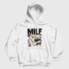 Milf Man I Love Felines Funny Cats Hoodie
