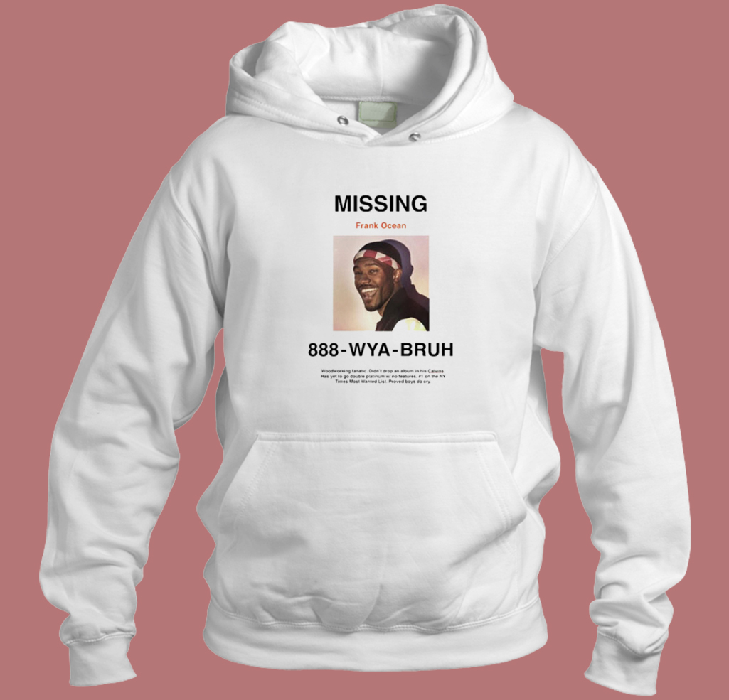 Missing Frank Ocean 80s Hoodie Style Missing Frank Ocean 80s Hoodie Style