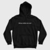 Money Makes Me Cum Hoodie