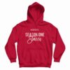Mood Season One Stassi Hoodie