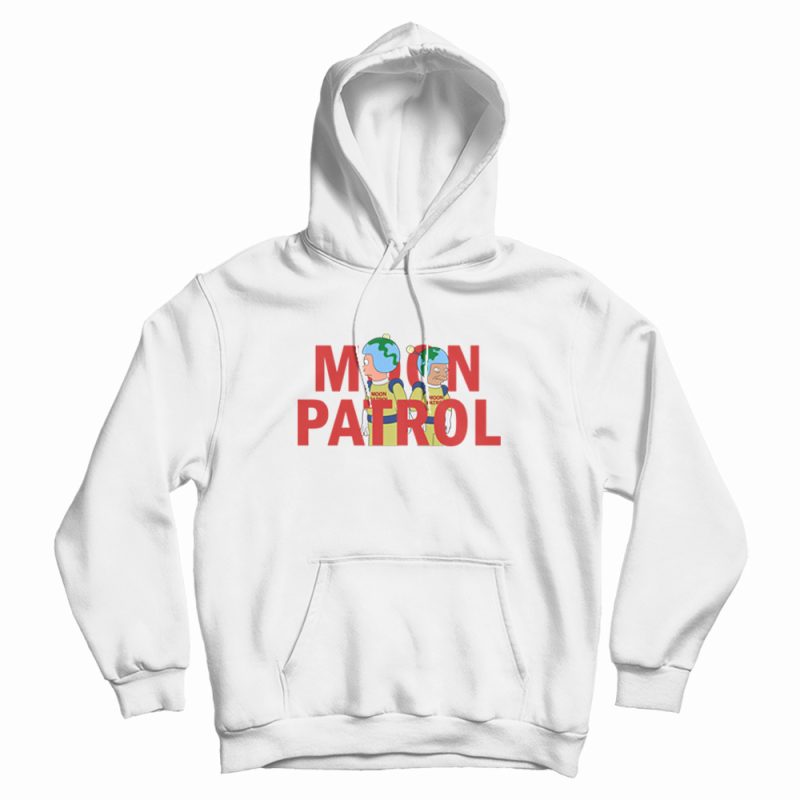 Moon Patrol Futurama Funny Hoodie Moon Patrol Futurama Funny Hoodie