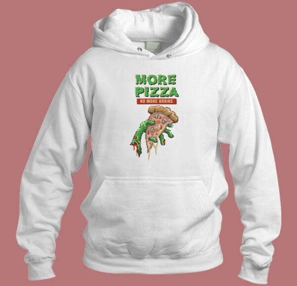 More Pizza No More Brains Retro Hoodie Style
