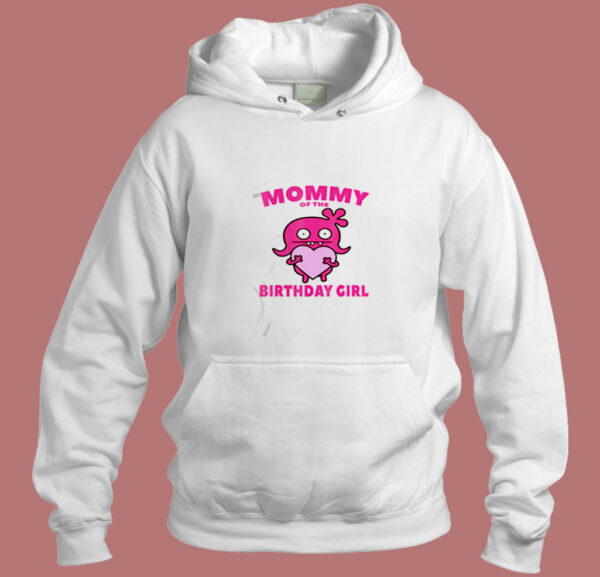 Moxy Mommy Of The Birthday Girl Aesthetic Hoodie Style