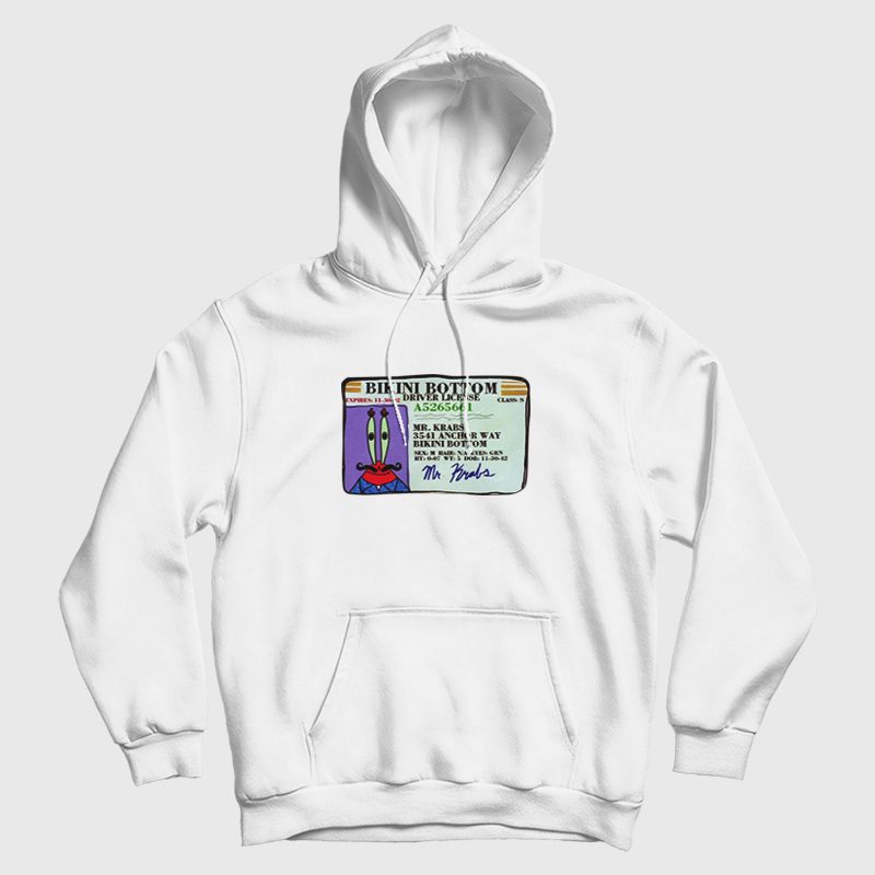Mr Krabs Bikini Bottom Driver License Hoodie Mr Krabs Bikini Bottom Driver License Hoodie