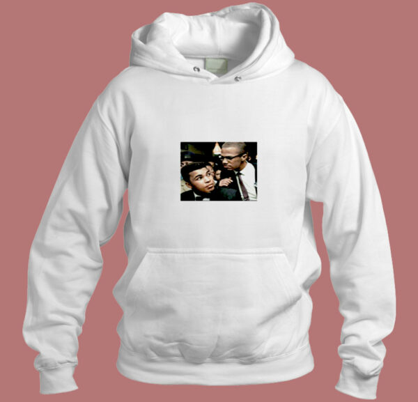 Muhammad Ali Cassius Clay And Malcolm X Aesthetic Hoodie Style