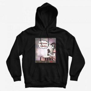 My Forever Valentine Sweet Morbid Dark Heart Break Hoodie