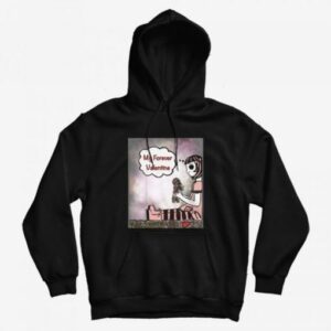 My Forever Valentine Sweet Morbid Dark Heart Break Hoodie