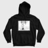 My Idols Are Dead and My Enemies Are In Power Hoodie