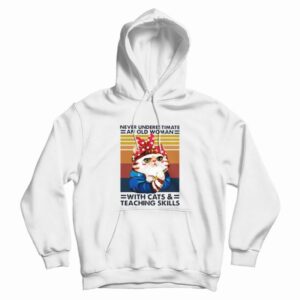 Never Underestimate An Old Woman Hoodie 3