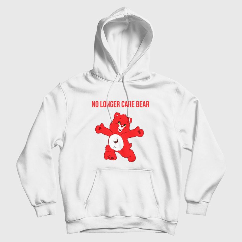 No Longer Care Bear Hoodie No Longer Care Bear Hoodie