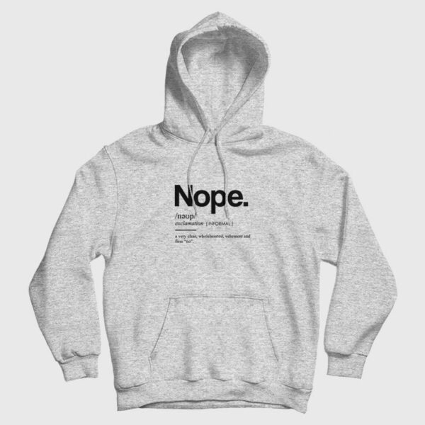 Nope Funny Definition Hoodie