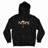 Nope Trump Hair Funny Hoodie