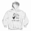 Not My Coop Not My Poop Not Today Clucker Hoodie